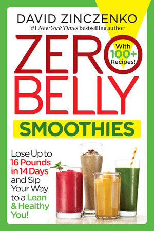 Zero Belly Smoothies by David Zinczenko