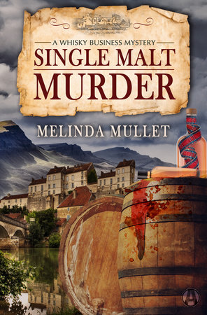 Single Malt Murder by Melinda Mullet