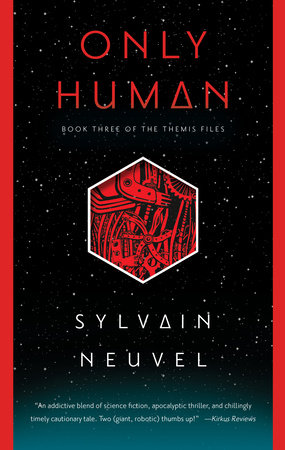 Only Human by Sylvain Neuvel