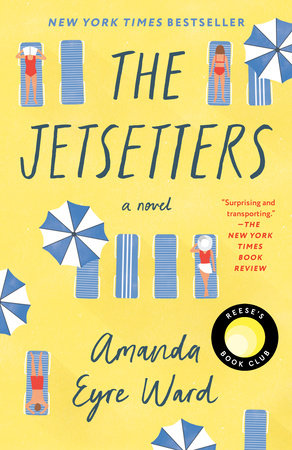 The Jetsetters: Reese's Book Club by Amanda Eyre Ward