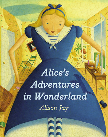 Alice's Adventures in Wonderland by Alison Jay