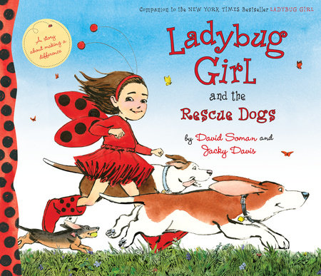 Ladybug Girl and the Rescue Dogs by Jacky Davis