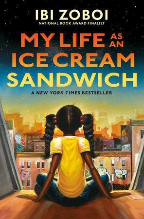 My Life as an Ice Cream Sandwich by Ibi Zoboi