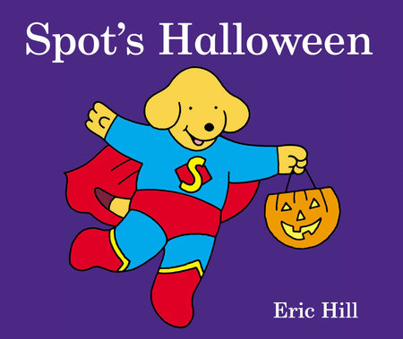 Spot's Halloween by Eric Hill