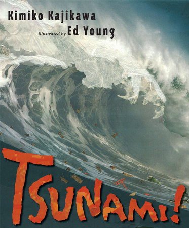 Tsunami! by Kimiko Kajikawa