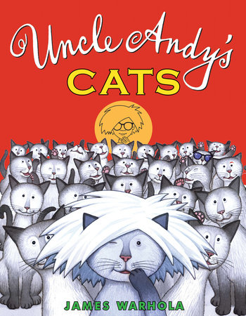 Uncle Andy's Cats by James Warhola