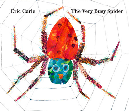 The Very Busy Spider By Eric Carle 9780593432280 Penguinrandomhouse Com Books