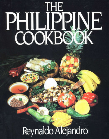 The Philippine Cookbook by Reynaldo Alejandro