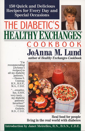 The Diabetic's Healthy Exchanges Cookbook by JoAnna M. Lund