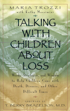 Talking with Children About Loss by Maria Trozzi