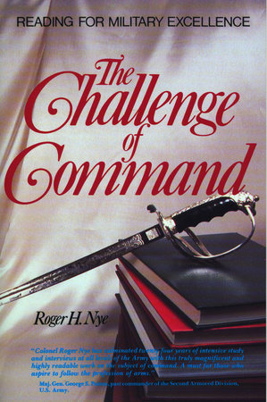 Challenge of Command by Roger H. Nye