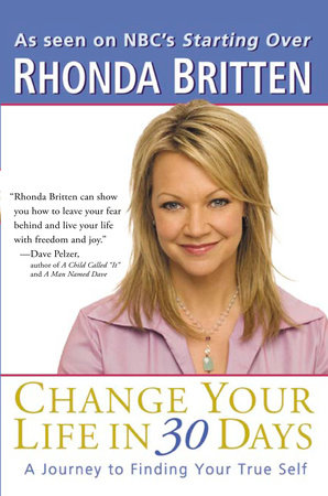 Change Your Life in 30 Days by Rhonda Britten