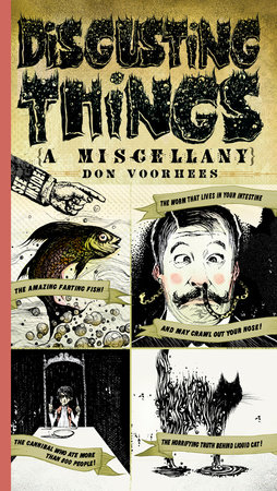 Disgusting Things: a Miscellany by Don Voorhees