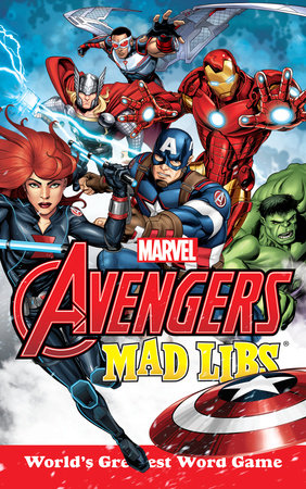 Marvel's Avengers Mad Libs by Paul Kupperberg and Mad Libs
