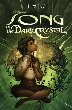 Song of the Dark Crystal #2 by J. M. Lee; Illustrated by Cory Godbey