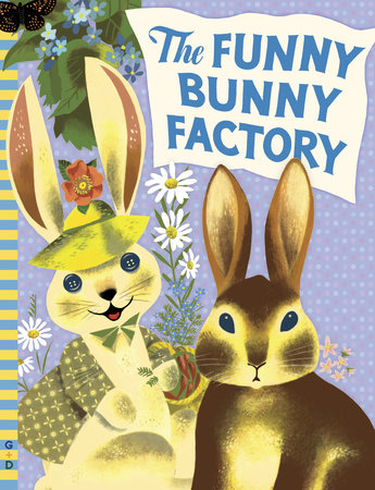 The Funny Bunny Factory by Adam Green; Illustrated by Leonard Weisgard