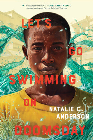 Let's Go Swimming on Doomsday by Natalie C. Anderson