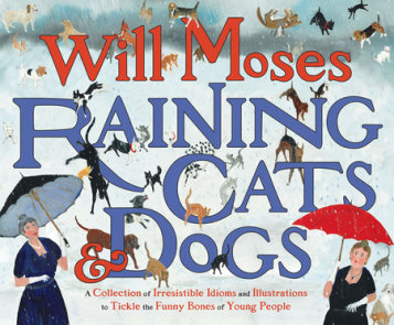 Raining Cats and Dogs