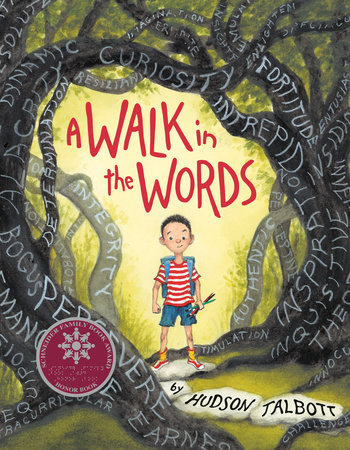 A Walk in the Words by Hudson Talbott: 9780399548710 |  PenguinRandomHouse.com: Books