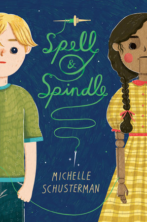 Spell and Spindle by Michelle Schusterman