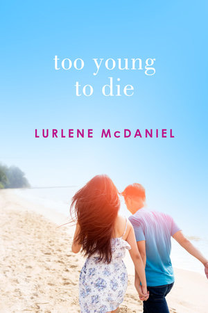Too Young to Die by Lurlene McDaniel
