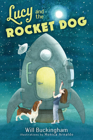 Lucy and the Rocket Dog by Will Buckingham