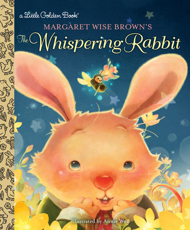 Margaret Wise Brown's The Whispering Rabbit by Margaret Wise Brown