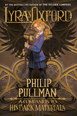 His Dark Materials: Lyra's Oxford by Philip Pullman