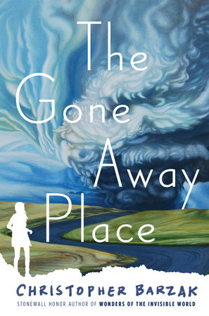 The Gone Away Place by Christopher Barzak