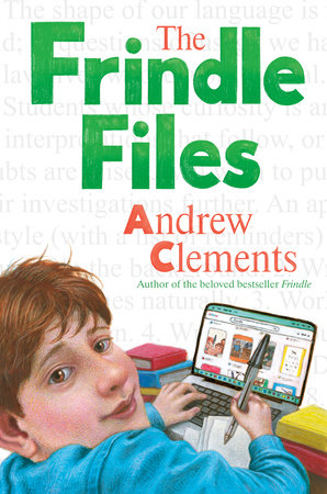 The Frindle Files by Andrew Clements