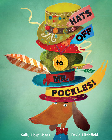 Hats Off to Mr. Pockles! by Sally Lloyd-Jones