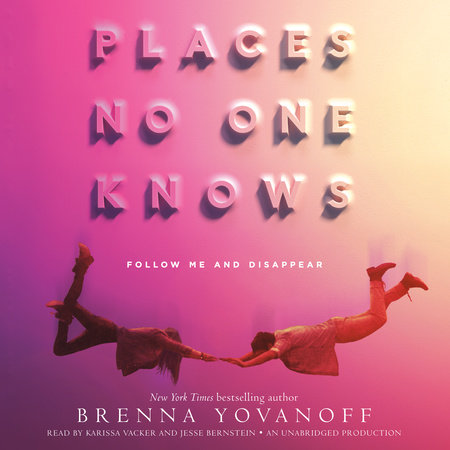 Places No One Knows by Brenna Yovanoff