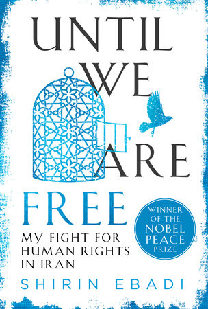 Until We Are Free by Shirin Ebadi