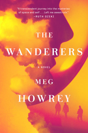 The Wanderers by Meg Howrey