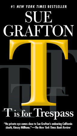 T is for Trespass by Sue Grafton