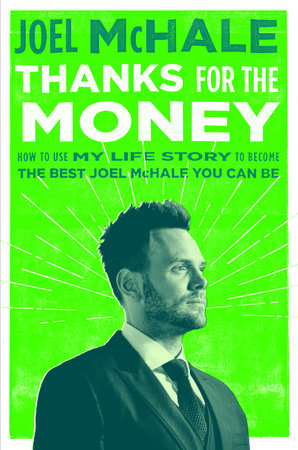 Thanks for the Money by Joel McHale