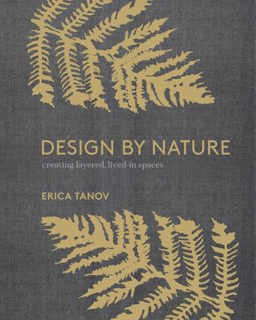 Design by Nature by Erica Tanov