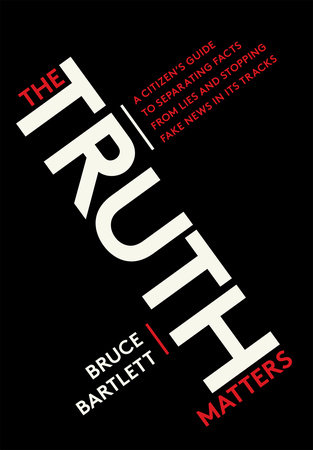 The Truth Matters by Bruce Bartlett