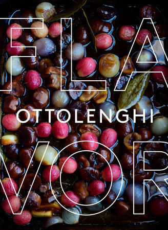 Ottolenghi Flavor by Yotam Ottolenghi, Ixta Belfrage and Tara Wigley