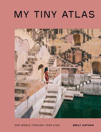 My Tiny Atlas by Emily Nathan