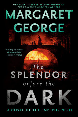 The Splendor Before the Dark by Margaret George