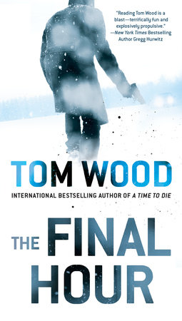 The Final Hour by Tom Wood