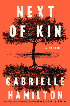 Next of Kin by Gabrielle Hamilton