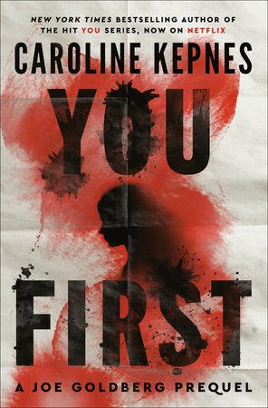 You First by Caroline Kepnes