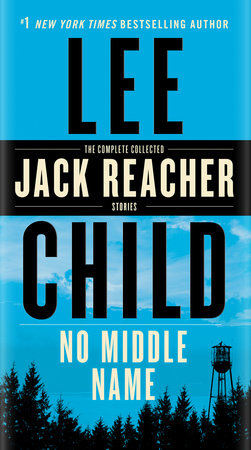 No Middle Name by Lee Child