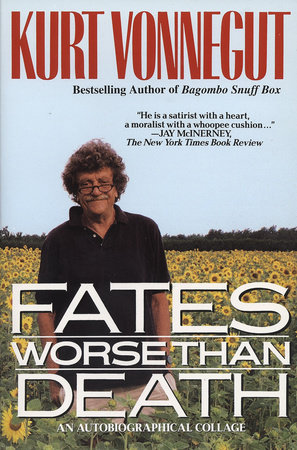 Fates Worse Than Death by Kurt Vonnegut