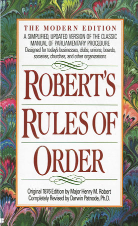 Robert's Rules of Order by Henry M. Robert