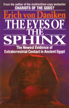 The Eyes of the Sphinx by Erich Von Daniken