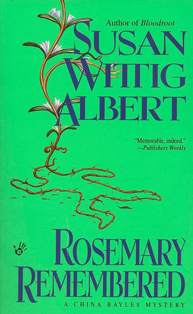 Rosemary Remembered by Susan Wittig Albert