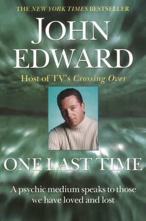 One Last Time by John Edward